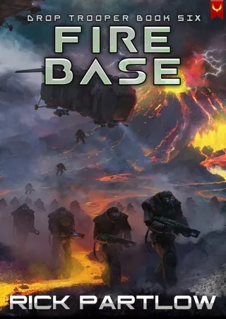 READ [PDF] Fire Base (Drop Trooper Book 6)