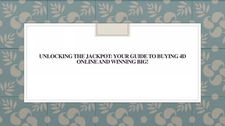 unlocking the jackpot your guide to buying