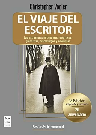 Read ebook [PDF] El viaje del escritor - Tela (20 aniversario): Las estructuras míticas para escritores, guionistas, dra