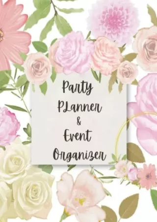 get [PDF] Download Party Planner and Event Organizer Notebook: Organizer that Includes Checklists, Party Planner, Budget