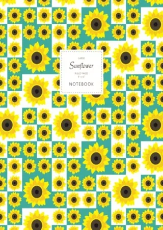 [PDF READ ONLINE] Sunflower Notebook - Ruled Pages - 8x10 - Large: (Turquoise Edition) Fun notebook 192 ruled/lined page