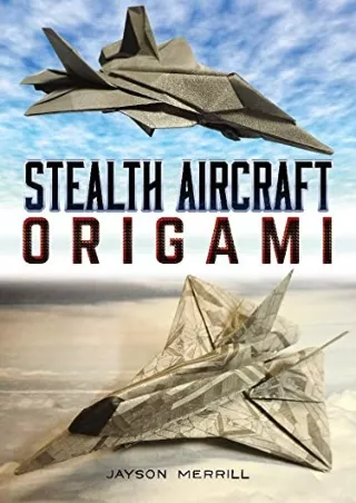 Download Book [PDF] Stealth Aircraft Origami