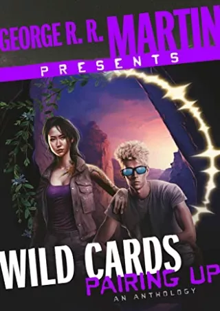 PDF_ George R. R. Martin Presents Wild Cards: Pairing Up: An Anthology