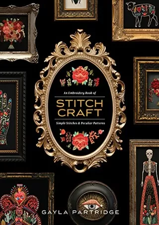 PDF/READ Stitchcraft: An Embroidery Book of Simple Stitches and Peculiar Patterns