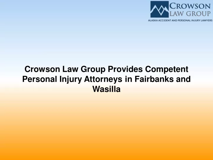 crowson law group provides competent personal