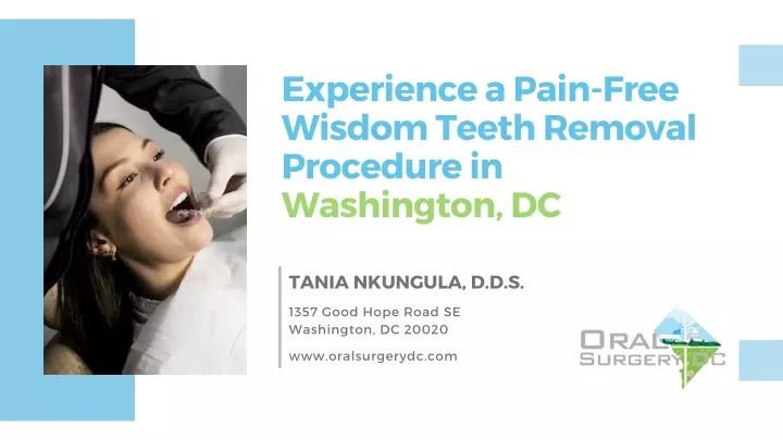 experience a pain free wisdom teeth removal