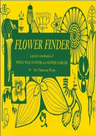 PDF/READ Flower Finder: A Guide to the Identification of Spring Wild Flowers and Flower Families East of the Rockies and
