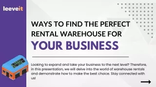 Ways To Find The Perfect Rental Warehouse For Your Business