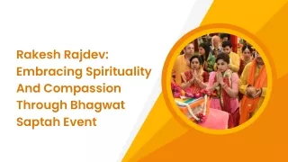 Rakesh Rajdev Embracing Spirituality And Compassion Through Bhagwat Saptah Event