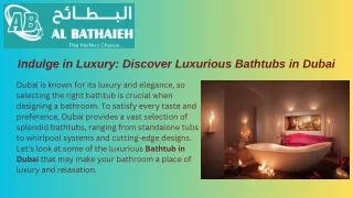 Indulge in Luxury Discover Luxurious Bathtubs in Dubai
