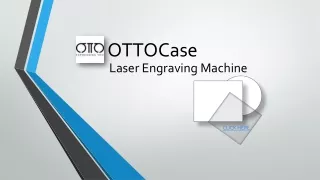 OTTOCase Laser Engraving Machine