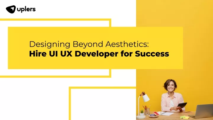 designing beyond aesthetics hire ui ux developer