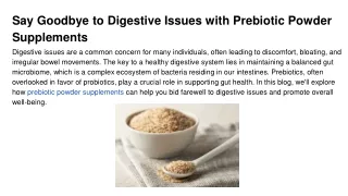 Say Goodbye to Digestive Issues with Prebiotic Powder Supplements