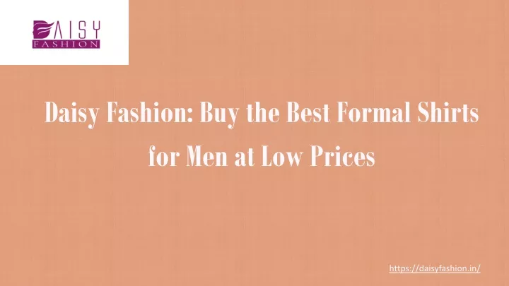 daisy fashion buy the best formal shirts for men at low prices