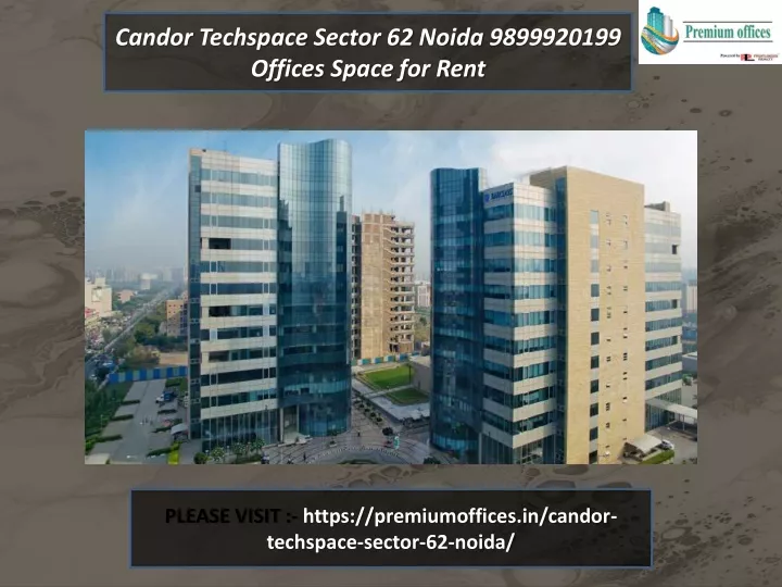 candor techspace sector 62 noida 9899920199