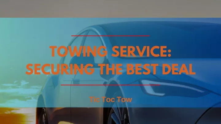 towing service securing the best deal