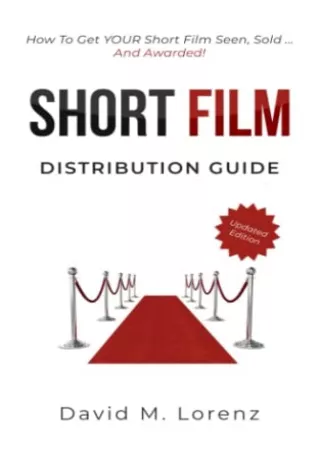 $PDF$/READ/DOWNLOAD SHORT FILM DISTRIBUTION: How to market your short film successfully. The essential guide to festival