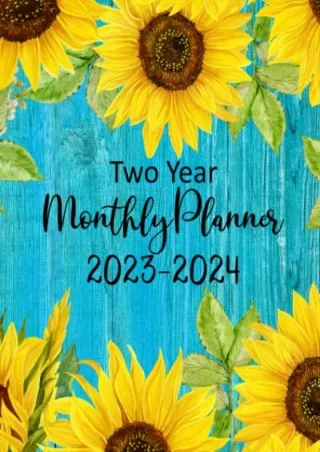 PDF_ Monthly Planner 2023-2024: Sunflower Calendar for Women - Floral and Teal | Large 2 Year Jan 2023 through Dec 2024