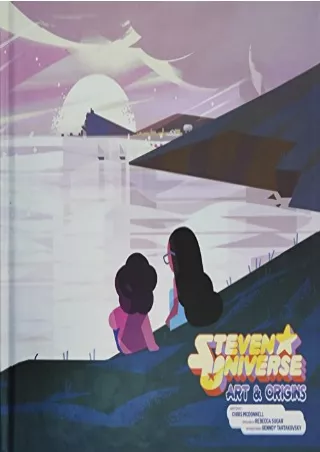 [PDF READ ONLINE] Steven Universe: Art & Origins