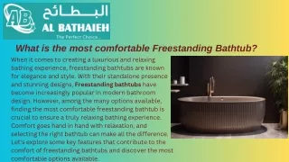 What is the most comfortable Freestanding Bathtub