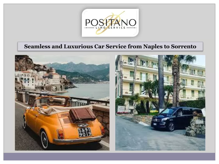 seamless and luxurious car service from naples