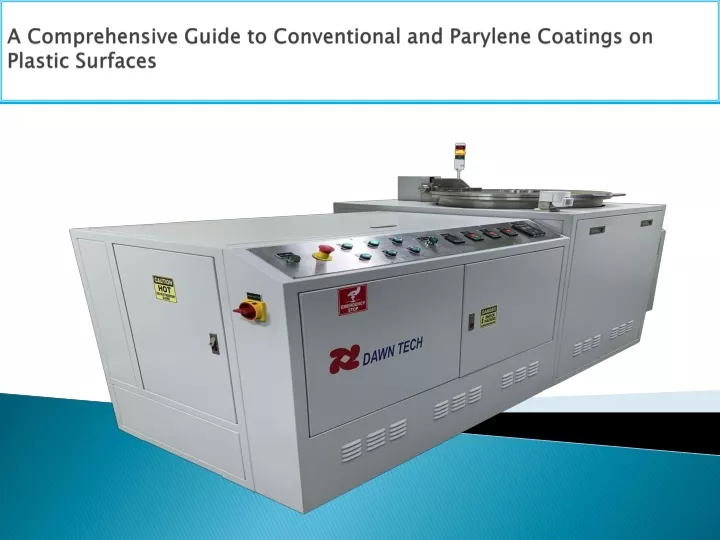 a comprehensive guide to conventional and parylene coatings on plastic surfaces