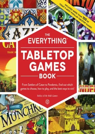 get [PDF] Download The Everything Tabletop Games Book: From Settlers of Catan to Pandemic, Find Out Which Games to Choos