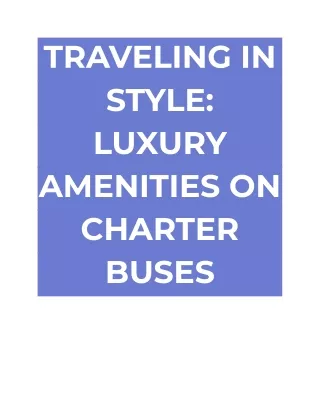 TRAVELING IN STYLE_ LUXURY AMENITIES ON CHARTER BUSES