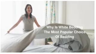 Why Is White Bedding The Most Popular Choice Of Bedding (1)