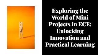 exploring-the-world-of-mini-projects-in-ece-unlocking-innovation-and-practical-learning