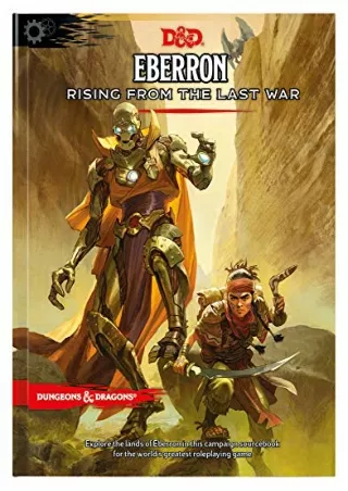 [READ DOWNLOAD] Eberron: Rising from the Last War (D&D Campaign Setting and Adventure Book) (Dungeons & Dragons)