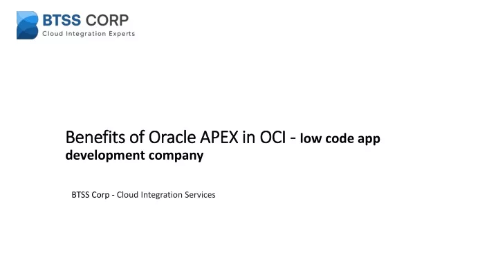 benefits of oracle apex in oci benefits of oracle