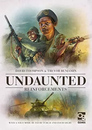 DOWNLOAD/PDF Undaunted: Reinforcements: Expansion to the Board Game Geek Award-Winning WWII Deckbuilding Game