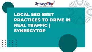 Local SEO Best Practices To Drive In Real Traffic | SynergyTop