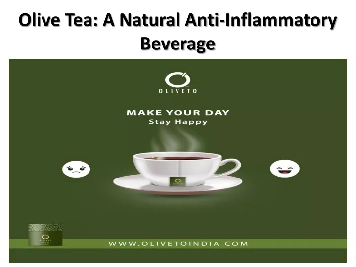 olive tea a natural anti inflammatory beverage