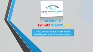 What are the common problems faced by patients after eye surgery
