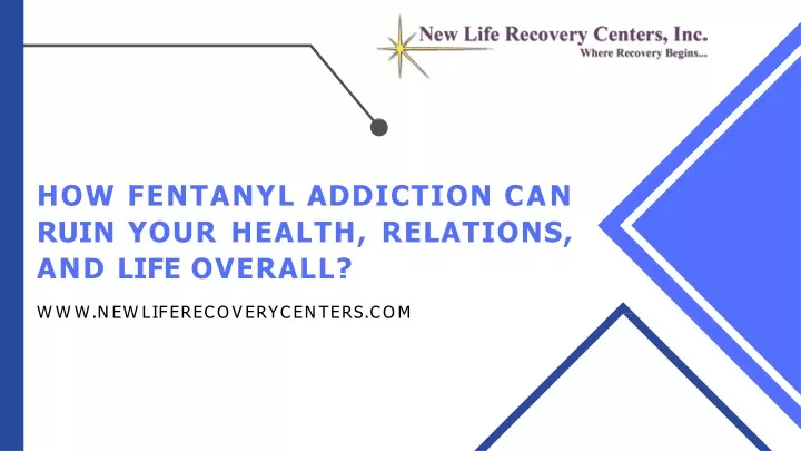 how fentanyl addiction can ruin your health