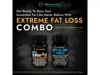 Achieve Your Weight Goals with Detonutrition's Extreme Fat Loss Combo