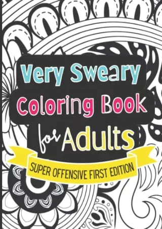 Read ebook [PDF] Very Sweary Coloring Book for Adults