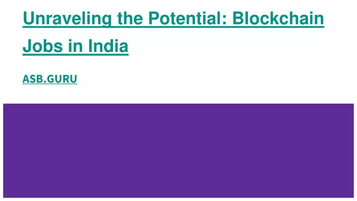 unraveling the potential blockchain jobs in india