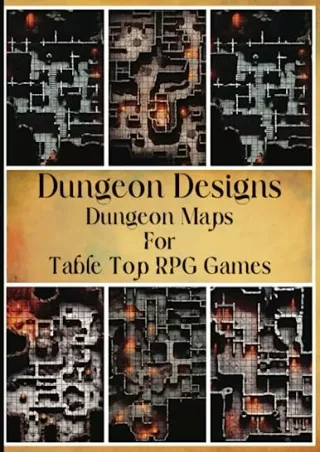 $PDF$/READ/DOWNLOAD Dungeon Designs: Dungeon Maps For Table Top RPG Games (Table Top RPG Game Maps)