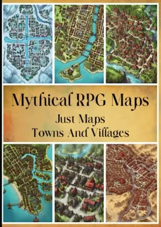 DOWNLOAD/PDF Mythical RPG Maps: Just Maps Towns And Villages: Town And Village Maps for RPG Table Top Games (Table Top R