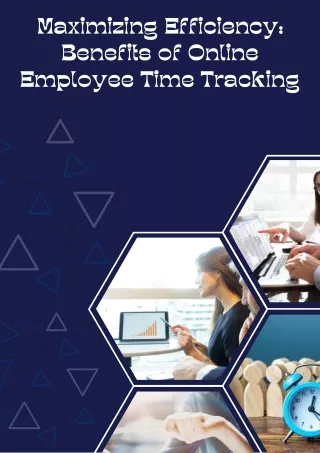 maximizing efficiency benefits of online employee