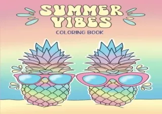 [EPUB] DOWNLOAD Summer Vibes Coloring Book: 40 fun and creative designs, including beach,