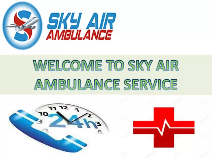 welcome to sky air ambulance service