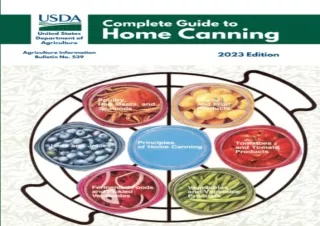 [EPUB] DOWNLOAD Complete Guide to Home Canning: Canning Principles, Fruit, Tomatoes, Veget
