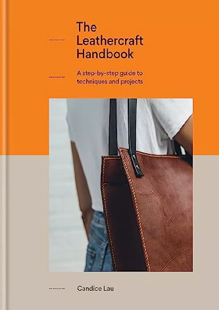 PPT - [PDF] DOWNLOAD The Leathercraft Handbook: A Step-by-step Guide To ...