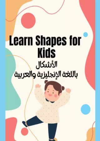 [PDF] DOWNLOAD Learn Shapes in Arabic: Shapes and Colors in Arabic Book for kids, Arabic and English Book For Bilingual