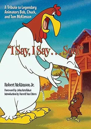 $PDF$/READ/DOWNLOAD 'I Say, I Say... Son!': A Tribute to Legendary Animators Bob, Chuck, and Tom