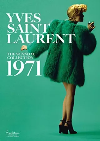 DOWNLOAD/PDF Yves Saint Laurent: The Scandal Collection, 1971